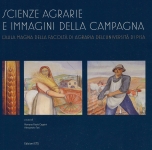 Scienze Agrarie e Immagini della Campagna. L'Aula Magna della Facoltà di Agraria dell'Università di Pisa.  A cura di Romano Paolo Coppini e Alessandro Tosi.  ETS Edizioni  Pisa 2011